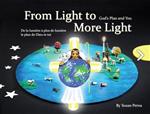 From Light to More Light: God’s Plan and You by Susan Perna