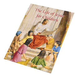 The Life of Jesus for Children