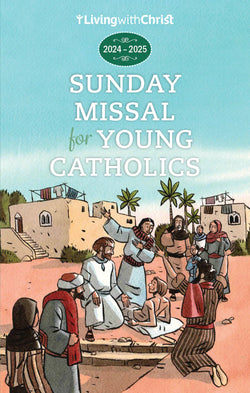 Living With Christ Sunday Missal for Young Catholics 2024-2025