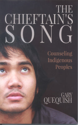 The Chieftain’s Song - Counseling Indigenous Peoples