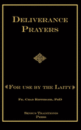 Deliverance Prayers - For use by the Laity
