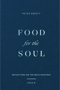 Food for the Soul by Peter Kreeft