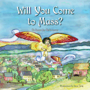Will You Come to Mass