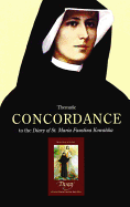 Thematic Concordance to the Diary of St. Faustina