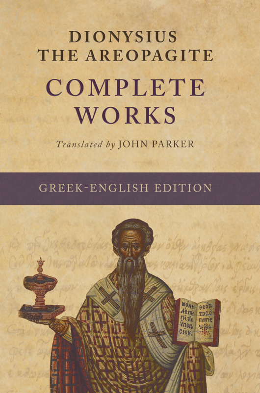 Dionysius the Areopagite Complete Works - Greek-English Edition
