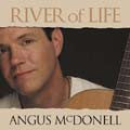 River of Life-  Angus McDonell
