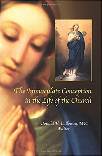 The Immaculate Conception in the Life of the Church