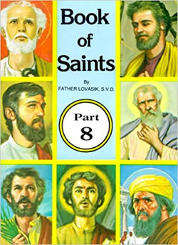 Book of Saints ; part 8 by Father Lovasik S. V. D.