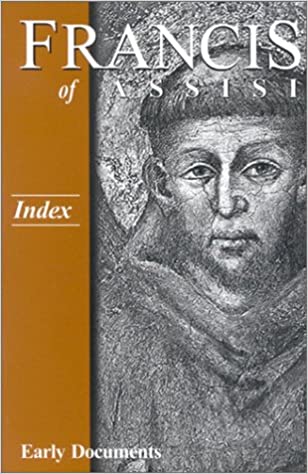 Francis of Assisi , Early Documents, index