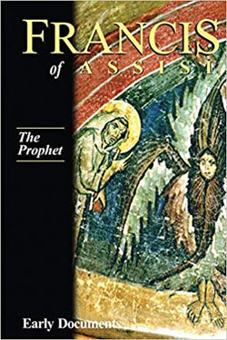Francis of Assisi , Early Documents, The Prophet
