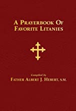 Prayerbook of Favorite Litanies compiled by Father Albert J. Hebert, SM.