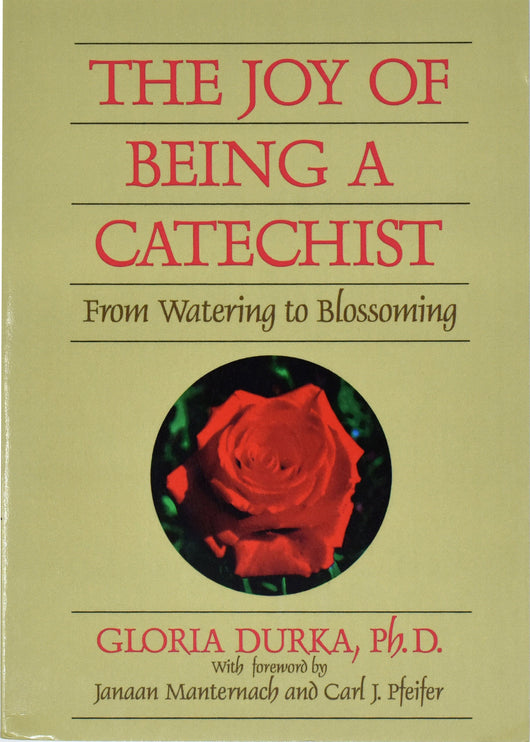 The Joy of Being a Catechist; From Watering to Blossoming