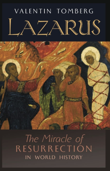 Lazarus The Miracle of Resurrection in World History by Valentin Tomberg