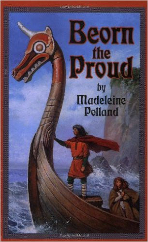 Beorn the Proud  by Madeleine Polland