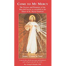 Come to My Mercy - The Desires and Promises of the Merciful Saviour