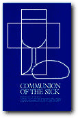 Communion of the Sick – Ritual and Pastoral Notes for Lay Ministers Revised Second Edition