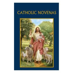 Catholic Novenas Revised Edition Edited by Bart Tesoriero