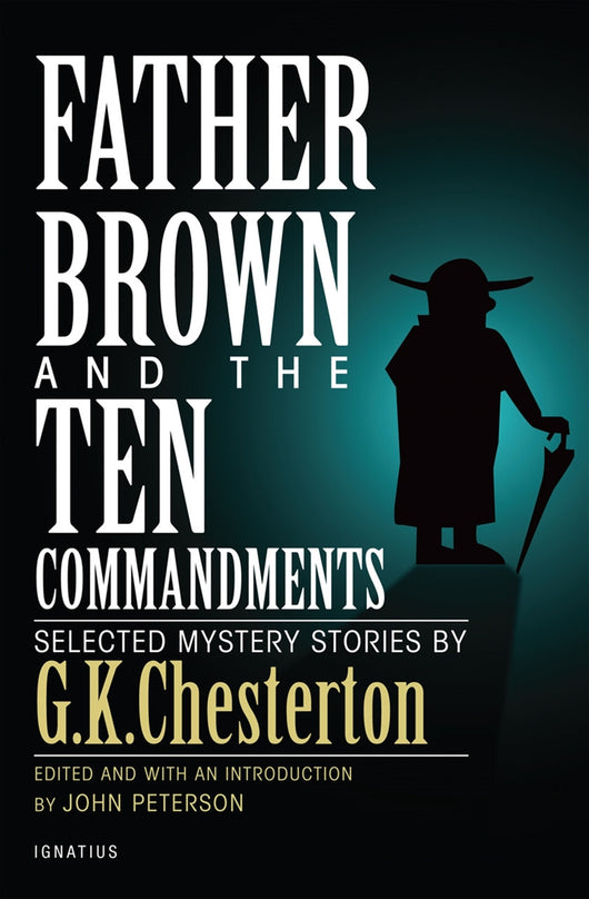 Father Brown and the Ten Commandments  by GK Chesterton