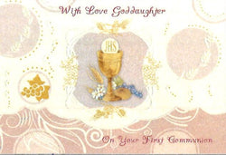 Greetings of Faith - With Love Goddaughter On Your First Holy Communion - Greeting Card