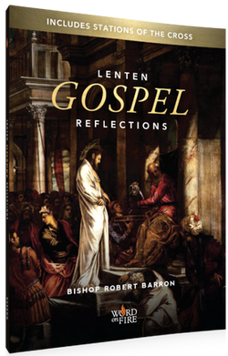 Lenten Gospel Reflections by Bishop Robert Barron