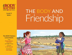 The Body and Friendship - Level 4, Book 1