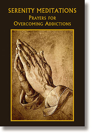 Serenity Meditations: Prayers for Overcoming Addictions