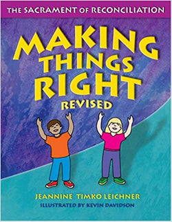 Making Things Right by Jeannine Timmons Leichner
