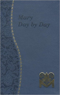 Mary Day by Day by Rev. Charles G. Fehrenbach, C.SS.R.