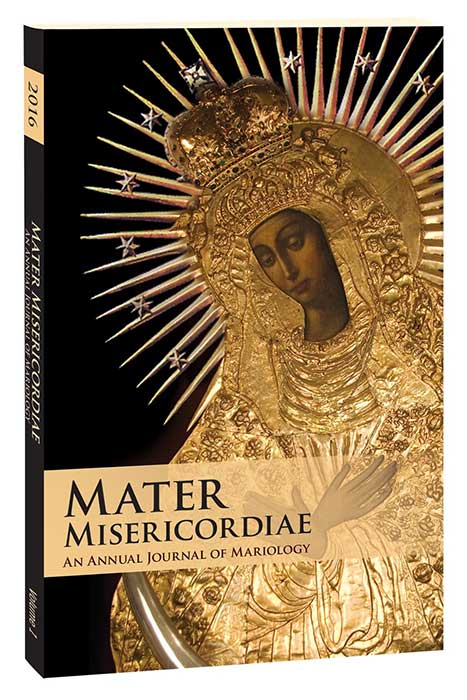 Mater Misericordiae - An Annual Journal of Mariology Vol. I