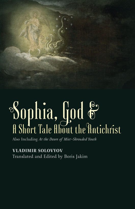 Sophia, God, and a Short Tale About the Antichrist
