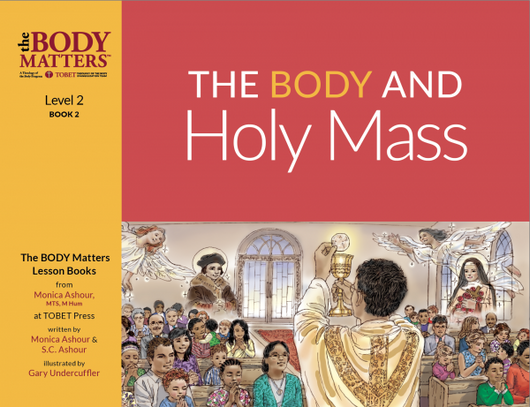 The Body and Holy Mass - Level 2, Book 2
