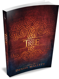 The Tree  A Novel by Denise Mallett