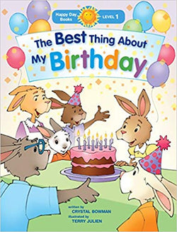 The Best Thing About My Birthday - (Happy Day Books) by Crystal Bowman
