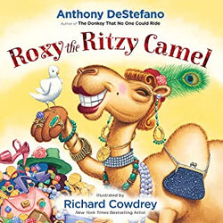 Roxy the Ritzy Camel by Anthony DeStefano