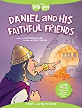 Daniel and His Faithful Friends by Jennifer Holder