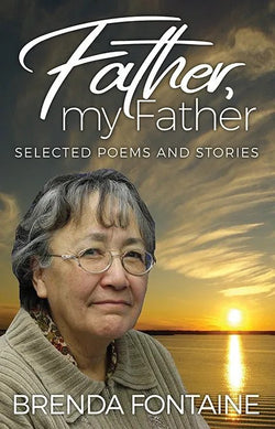 Father, My Father: Selected Poems and Stories