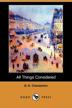 All Things Considered by GK Chesterton