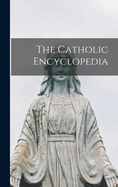 The Catholic Encyclopedia Vol X of XV