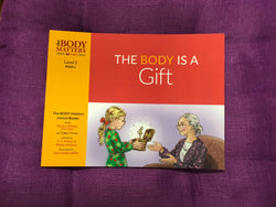 The Body is a Gift - Level 2, Book 1