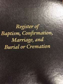 Register of BaptismConfirmationMarriage and Burial or Cremation