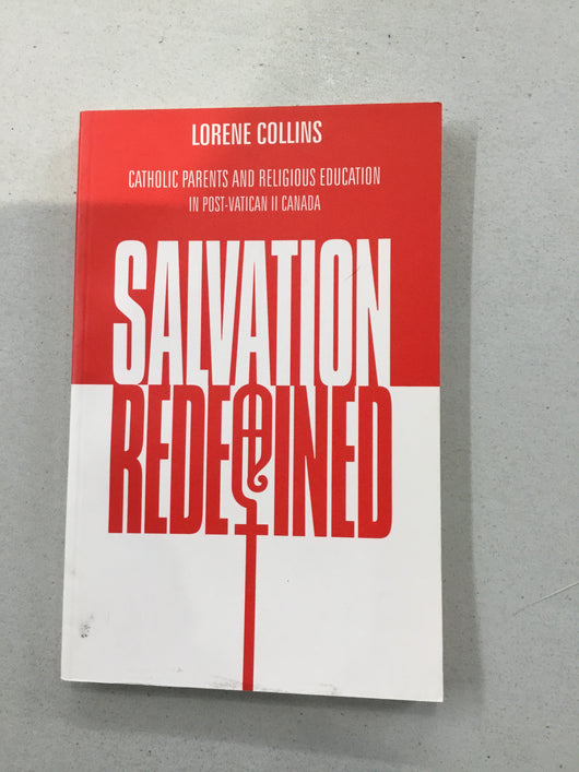 Salvation Redefined: Catholic Parents and Religious Education in Post-Vatican II Canada