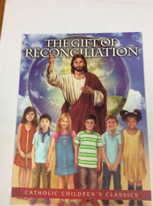 The Gift of Reconciliation - Catholic Childrens Classics