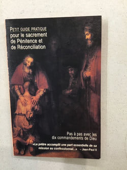 Petit Guide Pratique pour le sacrement de Penitence et de Reconciliation