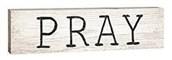 Pray - Paul Bunyan Toothpick Sign
