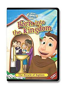 Brother Francis: Born into the Kingdom Vol 5