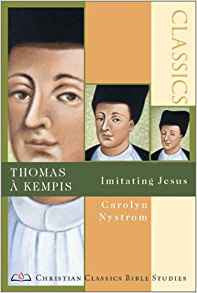 Thomas A Kempis - Imitating Jesus
