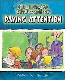 God I Need To Talk To You About - Paying Attention by Dan Carr