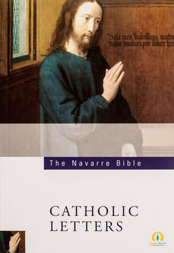 The Navarre Bible - Catholic Letters