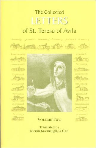Teresa of Avila: Collected Letters Of St. Teresa Of Avila Vol. 2 Translated by Kiean Kavanaugh O.C.D.