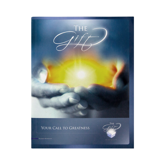The Gift: Your Call to Greatness - Student Workbook